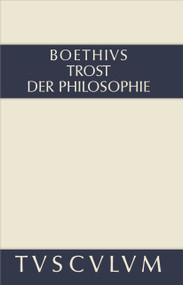 Trost der Philosophie / Consolatio philosophiae (Lateinisch - Deutsch) (German Edition) by Boethius, Olof Gigon, Ernst Gegenschatz, 9783050055480