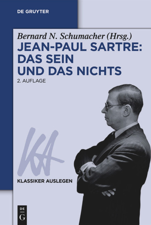 Jean-Paul Sartre: Das Sein und das Nichts (German Edition) by Bernard N. Schumacher, 9783050056753