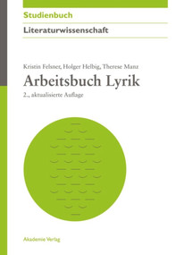 Arbeitsbuch Lyrik (German Edition) by Kristin Felsner, Holger Helbig, Therese Manz, 9783050059099