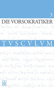 Die Vorsokratiker 3 (Band 3. Griechisch - Deutsch) (German Edition) by Laura Gemelli Marciano, 9783050060217