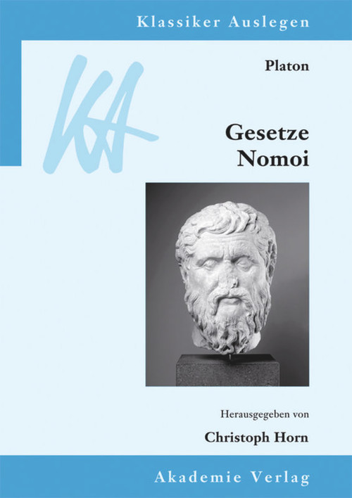 Platon: Gesetze/Nomoi (German Edition) by Christoph Horn, 9783050060224