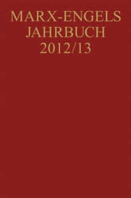 Marx-Engels-Jahrbuch 2012/13 (German Edition) by Gerald Hubmann, Beatrix Bouvier, Claudia Reichel, 9783050060804