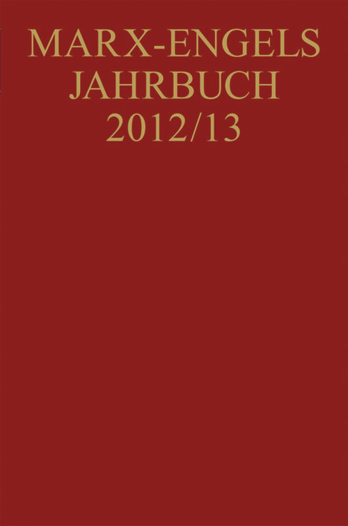 Marx-Engels-Jahrbuch 2012/13 (German Edition) by Gerald Hubmann, Beatrix Bouvier, Claudia Reichel, 9783050060804
