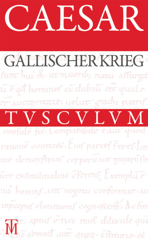 Der Gallische Krieg / Bellum Gallicum (Lateinisch - deutsch) (German Edition) by Caesar, Otto Schönberger, 9783050064178