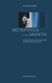 Metaphysik und Mantik (Die Deutungsnatur des Menschen) (German Edition) by Wolfram Hogrebe, 9783050064802