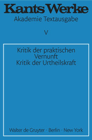 Kritik der praktischen Vernunft. Kritik der Urteilskraft (German Edition) by Immanuel Kant, 9783110014389