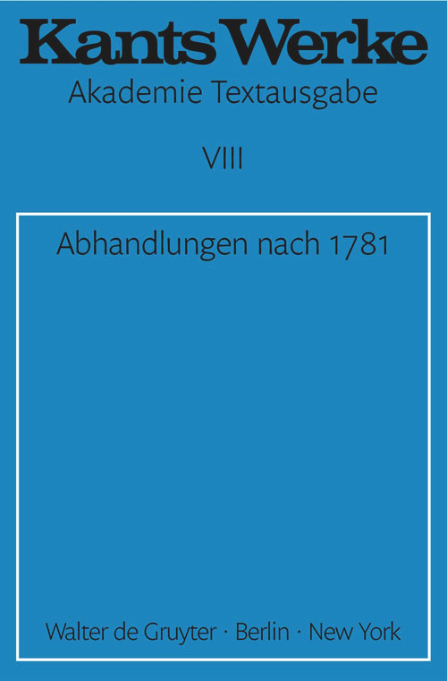 Abhandlungen nach 1781 (German Edition) by Immanuel Kant, 9783110014419