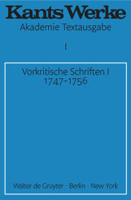 Vorkritische Schriften I 1747-1756 (German Edition) by Immanuel Kant, 9783110037111