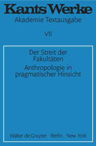 Der Streit der Fakultäten. Anthropologie in pragmatischer Hinsicht (German Edition) by Immanuel Kant, 9783110040166
