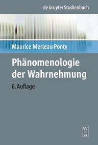 Phänomenologie der Wahrnehmung (German Edition) by Maurice Merleau-Ponty, Rudolf Boehm, 9783110068849