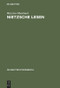 Nietzsche lesen (German Edition) by Mazzino Montinari, 9783110086676