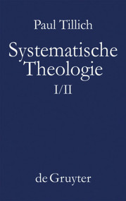 Systematische Theologie I und II (German Edition) by Paul Tillich, 9783110114607