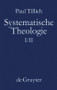Systematische Theologie I und II (German Edition) by Paul Tillich, 9783110114607