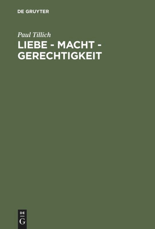 Liebe - Macht - Gerechtigkeit (German Edition) by Paul Tillich, 9783110133837