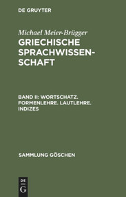 Wortschatz. Formenlehre. Lautlehre. Indizes (German Edition) by Michael Meier-Brügger, 9783110135268