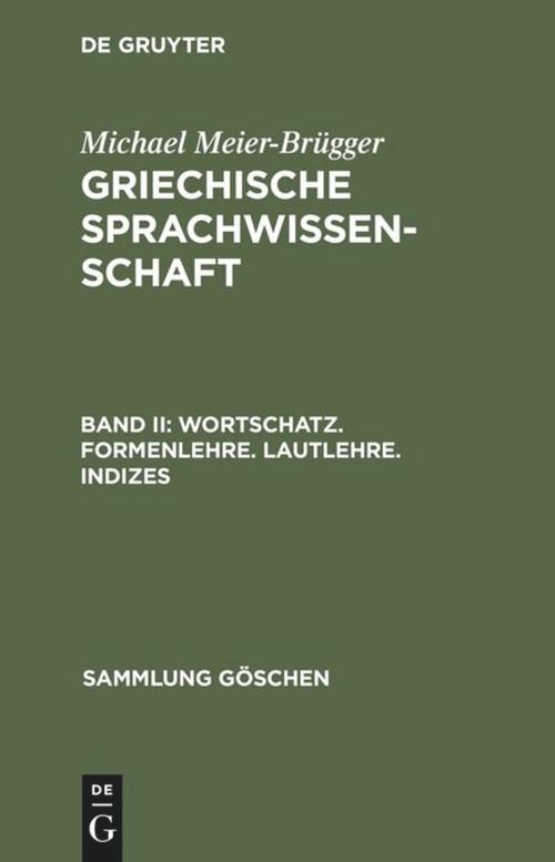 Wortschatz. Formenlehre. Lautlehre. Indizes (German Edition) by Michael Meier-Brügger, 9783110135268