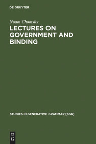 Lectures on Government and Binding (The Pisa Lectures) by Noam Chomsky, 9783110141313