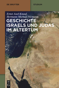 Geschichte Israels und Judas im Altertum (German Edition) by Ernst Axel Knauf, Hermann Michael Niemann, 9783110145434