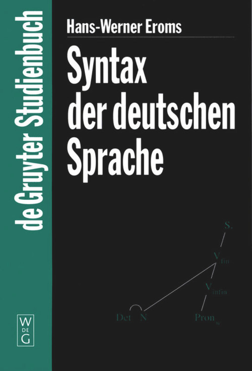 Syntax der deutschen Sprache (German Edition) by Hans-Werner Eroms, 9783110156669