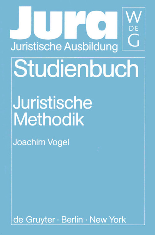 Juristische Methodik (German Edition) by Joachim Vogel, 9783110157277