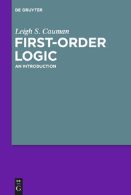 First Order-Logic (An Introduction) by Leigh S. Cauman, 9783110157666