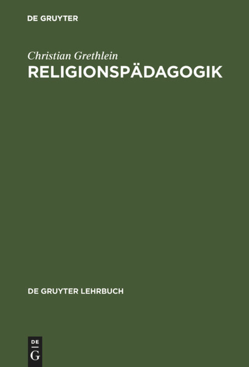 Religionspädagogik (German Edition) by Christian Grethlein, 9783110160895