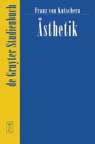 Ästhetik (German Edition) by Franz von Kutschera, 9783110162776