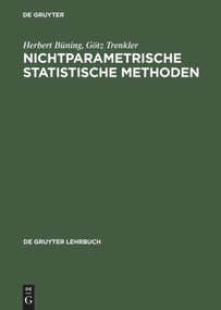 Nichtparametrische statistische Methoden (German Edition) by Herbert Büning, Götz Trenkler, 9783110163513