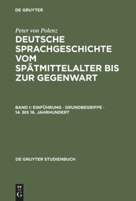 Einführung · Grundbegriffe · 14. bis 16. Jahrhundert (German Edition) by Peter von Polenz, 9783110164787