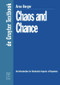 Chaos and Chance (An Introduction to Stochastic Aspects of Dynamics) by Arno Berger, 9783110169904