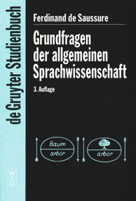 Grundfragen der allgemeinen Sprachwissenschaft (German Edition) by Ferdinand de Saussure, Charles Bally, Albert Sechehaye, Albert Riedlinger, Herman Lommel, Peter Ernst, 9783110170153