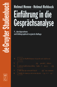Einführung in die Gesprächsanalyse (German Edition) by Helmut Henne, Helmut Rehbock, 9783110172171