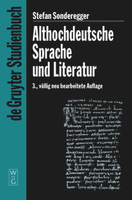 Althochdeutsche Sprache und Literatur (Eine Einführung in das älteste Deutsch. Darstellung und Grammatik) (German Edition) by Stefan Sonderegger, 9783110172881
