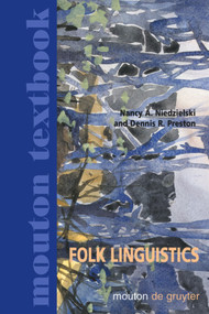 Folk Linguistics by Nancy A. Niedzielski, Dennis R. Preston, 9783110175547