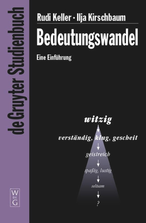 Bedeutungswandel (Eine Einführung) (German Edition) by Rudi Keller, Ilja Kirschbaum, 9783110176674