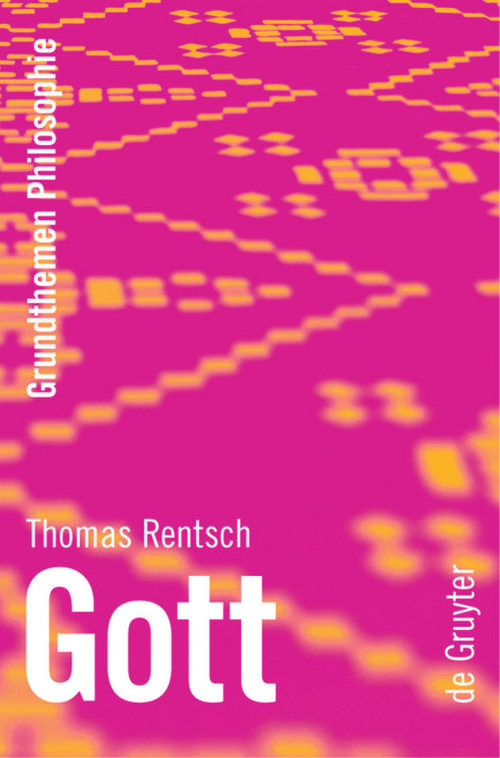 Gott (German Edition) by Thomas Rentsch, 9783110176926