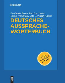 Deutsches Aussprachewörterbuch (German Edition) by Eva-Maria Krech, Eberhard Stock, Ursula Hirschfeld, Lutz-Christian Anders, Peter Wiesinger, Walter Haas, Ingrid Hove, 9783110182033