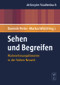 Sehen und Begreifen (Wahrnehmungstheorien in der frühen Neuzeit) (German Edition) by Dominik Perler, Markus Wild, 9783110189575