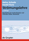Strömungslehre (German Edition) by Heinz Schade, Ewald Kunz, Frank Kameier, Christian Oliver Paschereit, 9783110189728