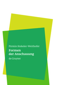 Formen der Anschauung (Eine Philosophie der Mathematik) (German Edition) by Pirmin Stekeler-Weithofer, 9783110194357