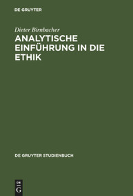 Analytische Einführung in die Ethik (German Edition) by Dieter Birnbacher, 9783110194425