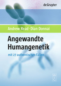 Angewandte Humangenetik (German Edition) by Andrew Read, Dian Donnai, Olaf Rieß, Johannes Zschocke, Ulrike A. Mau-Holzmann, Susanne Kuhlmann-Krieg, et al., 9783110194654