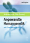 Angewandte Humangenetik (German Edition) by Andrew Read, Dian Donnai, Olaf Rieß, Johannes Zschocke, Ulrike A. Mau-Holzmann, Susanne Kuhlmann-Krieg, et al., 9783110194654