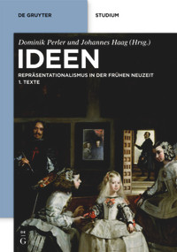 Ideen (Repräsentationalismus in der frühen Neuzeit. Texte und Kommentare) (German Edition) by Dominik Perler, Johannes Haag, 9783110195422