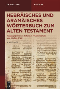 Hebräisches und aramäisches Wörterbuch zum Alten Testament (German Edition) by Johannes F. Diehl, Markus Witte, 9783110195521