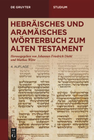 Hebräisches und aramäisches Wörterbuch zum Alten Testament (German Edition) by Johannes F. Diehl, Markus Witte, 9783110195521