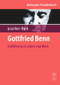 Gottfried Benn (Einführung in Leben und Werk) (German Edition) by Joachim Dyck, 9783110196399