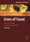 Lives of Faust (The Faust Theme in Literature and Music. A Reader) by Lorna Fitzsimmons, 9783110198232