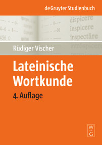 Lateinische Wortkunde (Für Anfänger und Fortgeschrittene) (German Edition) by Rüdiger Vischer, 9783110202151