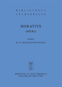Opera (Latin Edition) by Quintus Horatius Flaccus, David R. Shackleton Bailey, 9783110202922